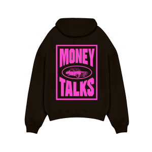 MONEY TALKS