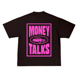 MONEY TALKS