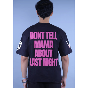 Don’t Tell Mama About Last Night