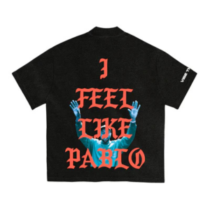 I Feel Like Pablo T-shirt