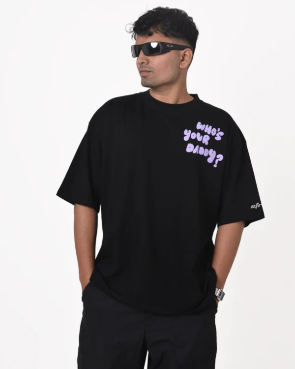 WHO'S YOUR DADDY T-SHIRT